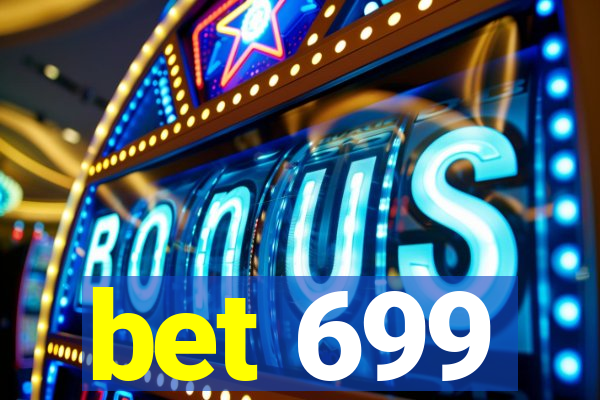 bet 699